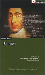 Spinoza. L'anomalia selvaggia-Spinoza sovversivo-Democrazia ed eternit� in Spinoza