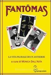 Fant�mas. La vita plurale di un antieroe