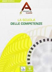 La scuola delle competenze La scuola delle competenze