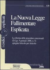 La nuova legge fallimentare esplicata La nuova legge fallimentare esplicata