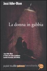 La donna in gabbia La donna in gabbia