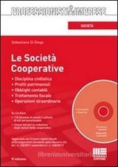 Le società cooperative. Con CD-ROM Le società cooperative. Con CD-ROM