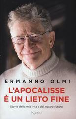 L' apocalisse è un lieto fine. Storia della mia vita e del nostro futuro L' apocalisse è un lieto fine. Storia della mia vita e del nostro futuro