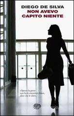 Non avevo capito niente. eBook