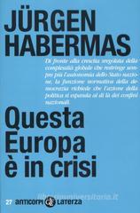 Questa Europa è in crisi Questa Europa è in crisi