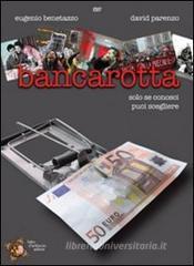 Bancarotta, se conosci puoi scegliere. Con DVD