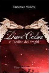 Dave Calson e l'ordine dei draghi Dave Calson e l'ordine dei draghi