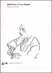 Adolf Loos e il suo Angelo. �Das andere� e altri scritti
