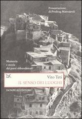 Il senso dei luoghi. Memoria e storia dei paesi abbandonati