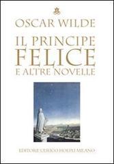 Il principe felice e altre novelle Il principe felice e altre novelle