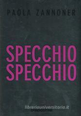Specchio specchio