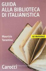 Guida alla biblioteca di italianistica Guida alla biblioteca di italianistica