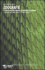 Zoografie. La questione dell'animale da Heidegger a Derrida Zoografie. La questione dell'animale da Heidegger a Derrida