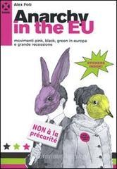 Anarchy in the EU. Movimenti pink, black, green in Europa e grande recessione Anarchy in the EU. Movimenti pink, black, green in Europa e grande recessione
