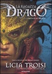 L' eredità di Thuban. La ragazza drago vol.1 L' eredità di Thuban. La ragazza drago vol.1