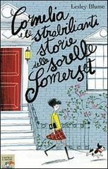 Cornelia e le strabilianti storie delle sorelle Somerset Cornelia e le strabilianti storie delle sorelle Somerset