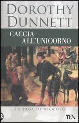 Caccia all'unicorno. La saga di Niccolò Caccia all'unicorno. La saga di Niccolò