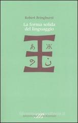 La forma solida del linguaggio. Saggio su scrittura e significato