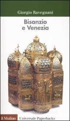 Bisanzio e Venezia Bisanzio e Venezia