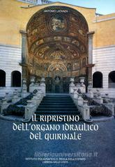 Il ripristino dell'organo idraulico del Quirinale