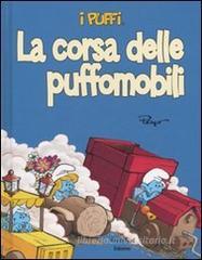 La corsa delle puffomobili. I puffi La corsa delle puffomobili. I puffi