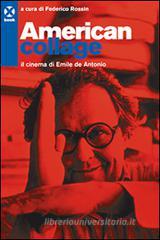 American college. Il cinema di Emile de Antonio