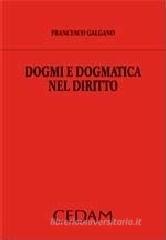 Dogmi e dogmatica nel diritto Dogmi e dogmatica nel diritto