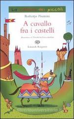 A cavallo fra i castelli A cavallo fra i castelli