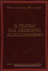 Il teatro dal Medioevo all'Illuminismo