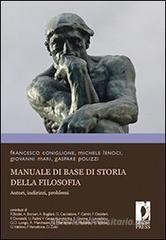 Manuale di base di storia della filosofia. Autori, indirizzi, problemi Manuale di base di storia della filosofia. Autori, indirizzi, problemi