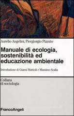 Manuale di ecologia, sostenibilit� ed educazione ambientale