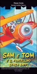 Sam e Tom e il fratellino senza baffi Sam e Tom e il fratellino senza baffi