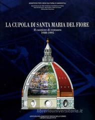La cupola di Santa Maria del Fiore. Il cantiere di restauro (1980-1995)