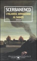 I milanesi ammazzano al sabato I milanesi ammazzano al sabato