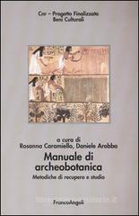 Manuale di archeobotanica. Metodiche di recupero e studio