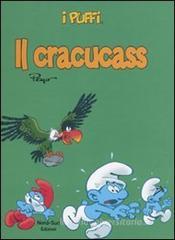 Il cracucass. I puffi Il cracucass. I puffi