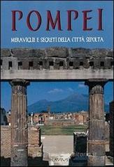 Pompei. Immagini e ricostruzioni dell'antica città sepolta del Vesuvio. Con CD-ROM Pompei. Immagini e ricostruzioni dell'antica città sepolta del Vesuvio. Con CD-ROM