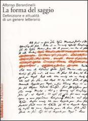 La forma del saggio. Definizione e attualit� di un genere letterario