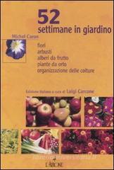 Cinquantadue settimane in giardino Cinquantadue settimane in giardino