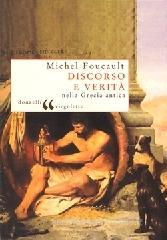 Discorso e verità nella Grecia antica Discorso e verità nella Grecia antica
