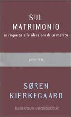 Sul matrimonio in risposta alle obiezioni di un marito Sul matrimonio in risposta alle obiezioni di un marito