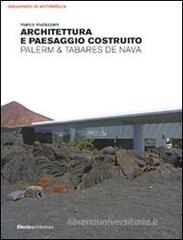 Architettura e paesaggio costruito. Palerm & Tabares de Nava