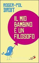 Il mio bambino � un filosofo