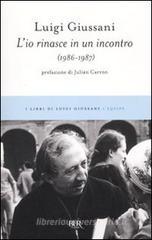L' io rinasce in un incontro (1986-1987)