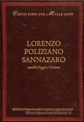 Lorenzo, Poliziano, Sannazzaro, nonch� Poggio e Pontano