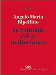 Arcimboldo e il re malinconico Arcimboldo e il re malinconico