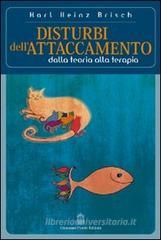 Disturbi dell'attaccamento. Dalla teoria alla terapia