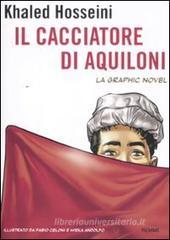 Il cacciatore di aquiloni. La graphic novel Il cacciatore di aquiloni. La graphic novel
