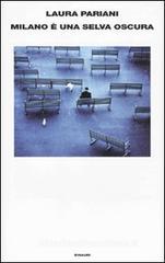 Milano � una selva oscura