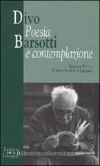 Divo Barsotti. Poesia e contemplazione Divo Barsotti. Poesia e contemplazione